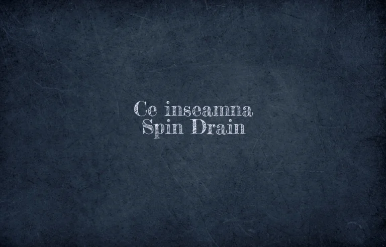 ce inseamna spin drain