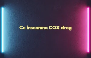 ce inseamna cox drog